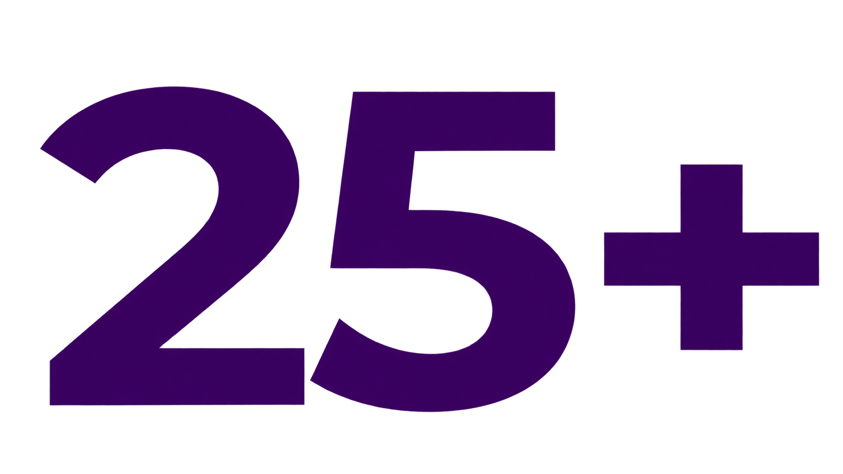 Large purple text displaying '25+' on a black background.