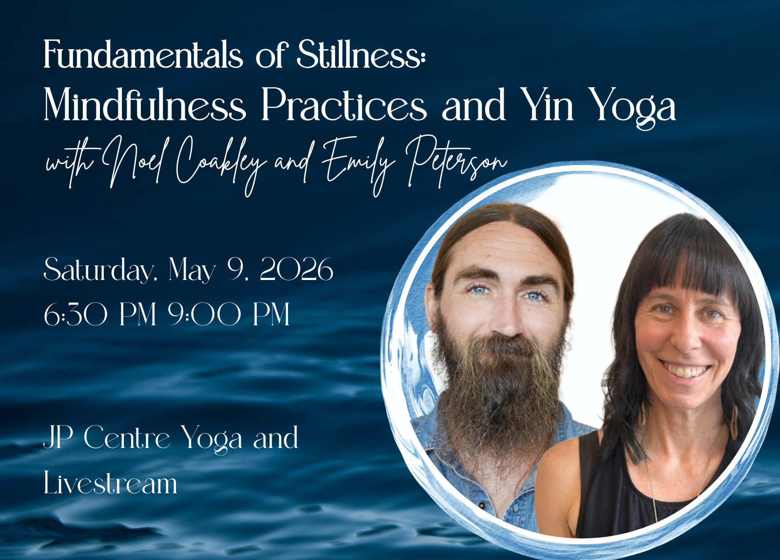 Fundamentals of Stillness: Mindfulness Practices and Yin Yoga with Noel Coakley and Emily Peterson