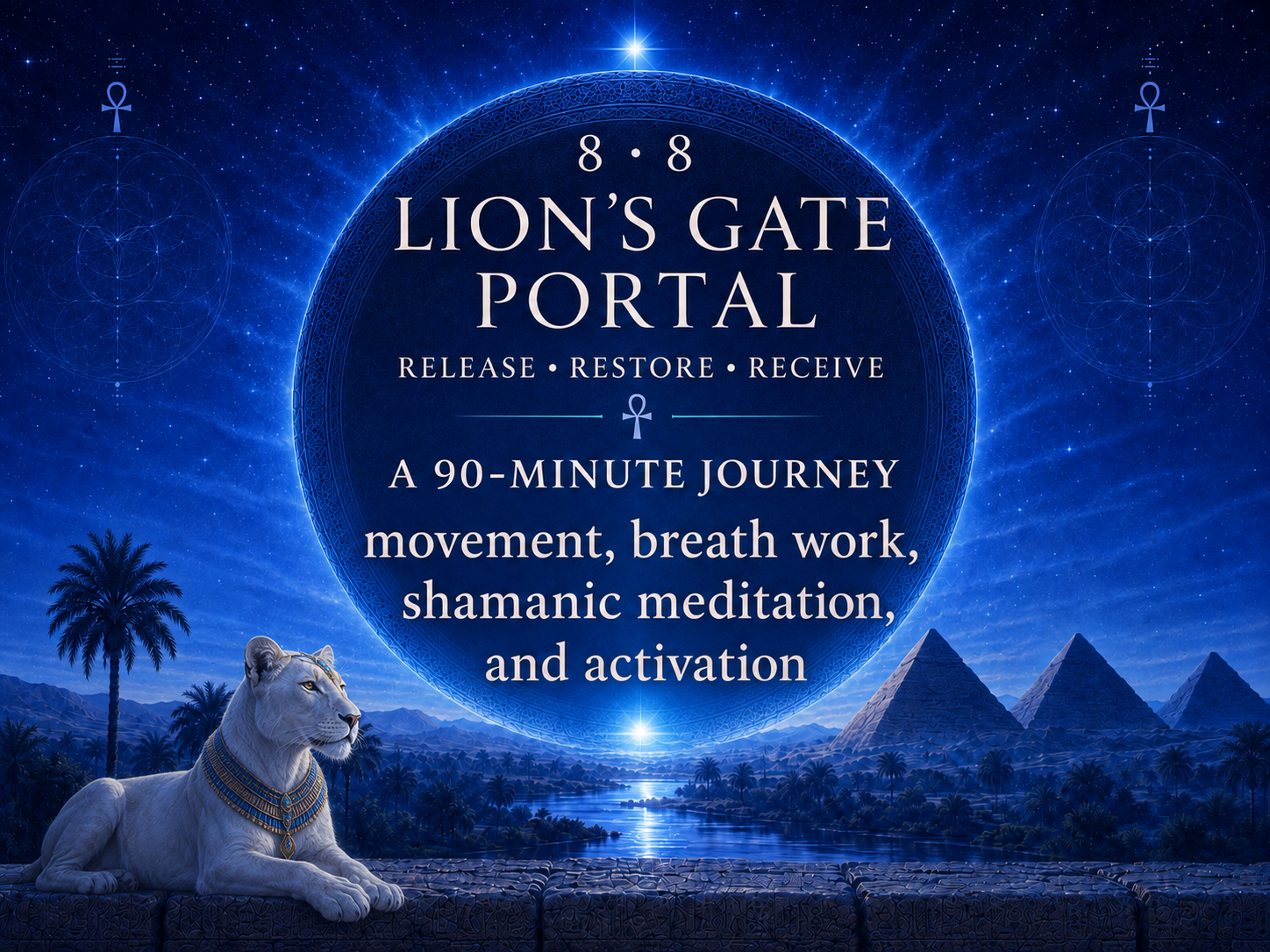 Lion's Gate: Release, Restore, Receive&nbsp;