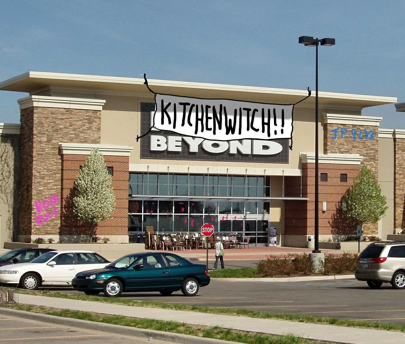 Major news!! Kitchenwitch has completed a hostile, but relatively bloodless, takeover of all the Bed Bath &amp; Beyond locations in the Greater Boston Area. They are all Kitchenwitch's'es now! We are consolidating our shock troops to liberate a few s