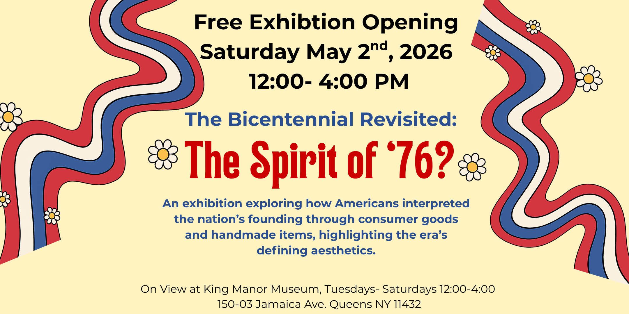 Exhibition  “The Bicentennial Revisited: The Spirit of ’76?”