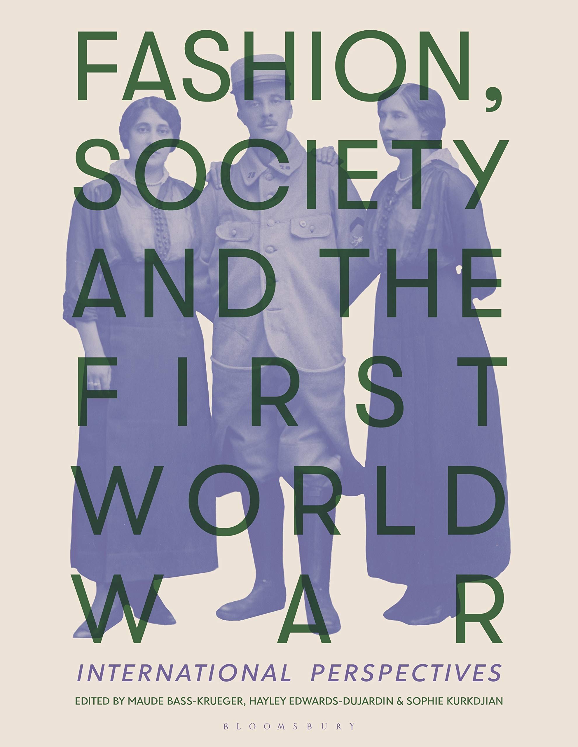 Book Review: "Fashion, Society and the First World War: International Perspectives" (Textile)
