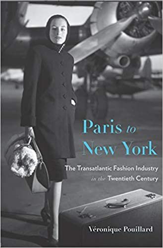 Book Review: "Paris to New York: The Transatlantic Fashion Industry in the Twentieth Century" (JDH)
