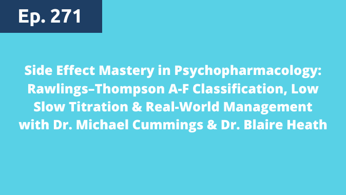 Episode 271: Rawlings–Thompson A-F Classification, Low Slow Titration &amp; Real-World Management with Dr. Michael Cummings &amp; Dr. Blaire Heath