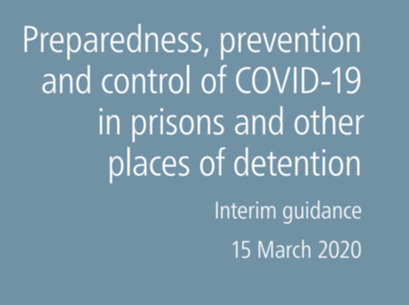 Preparedness, prevention and control of COVID-19 in prisons and other places of detention