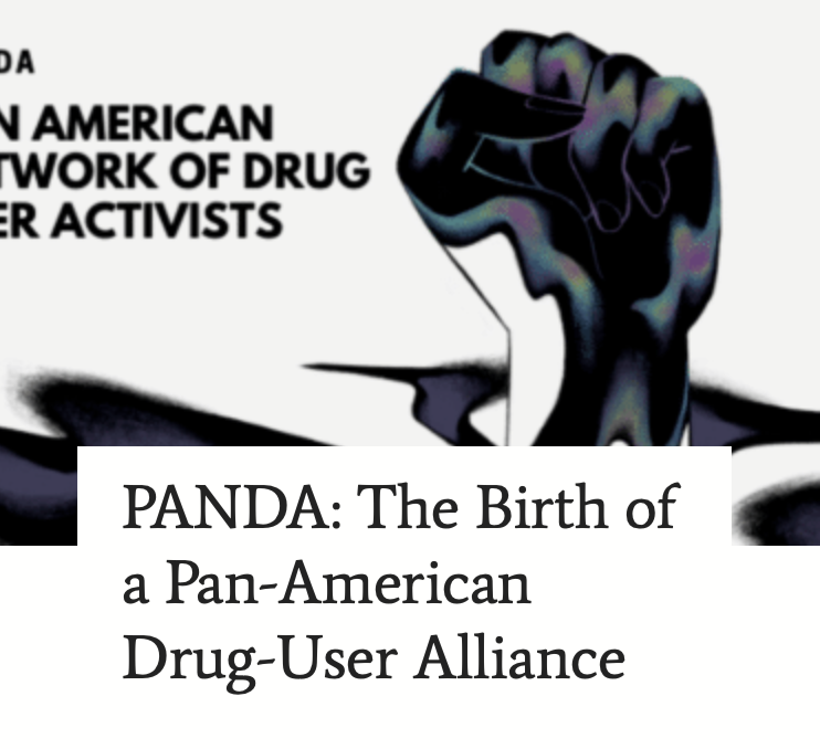PANDA: The Birth of a Pan-American Drug User Alliance