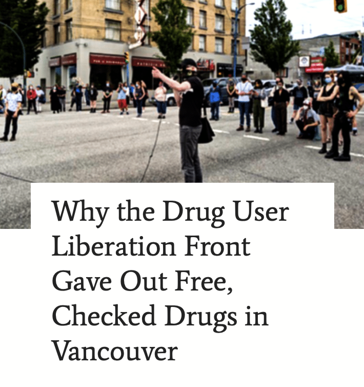 Why the Drug User Liberation Front Gave Out Free, Checked Drugs in Vancouver