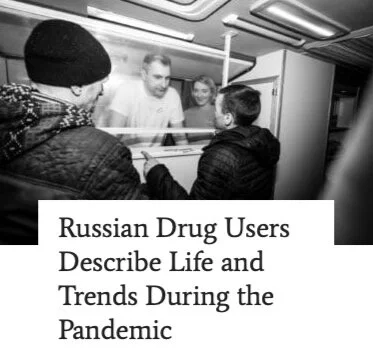 Russian Drug Users Describe Life and Trends During the Pandemic