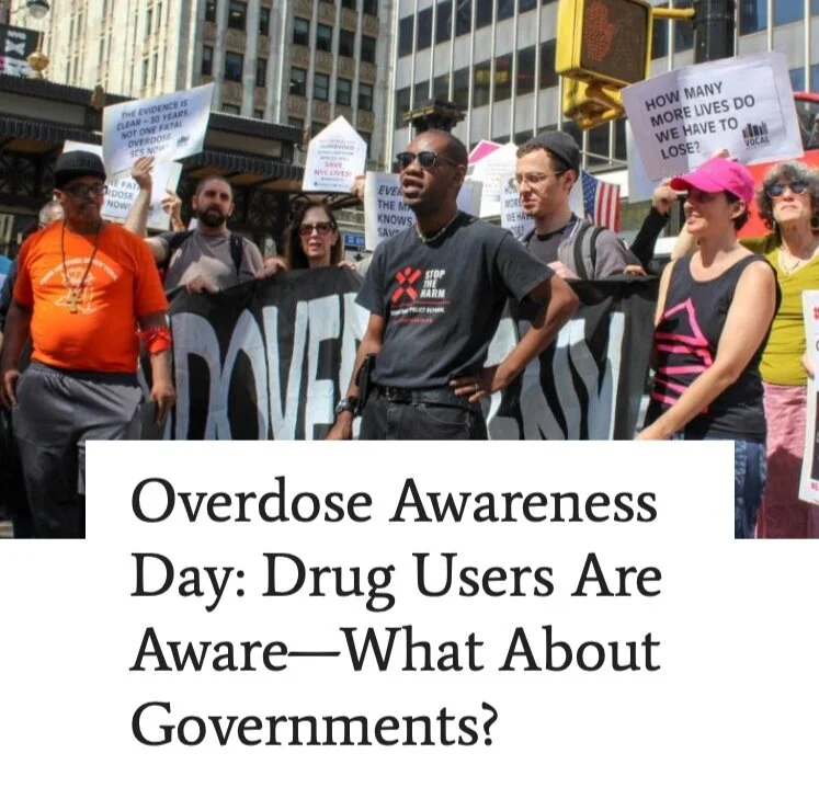Overdose Awareness Day: Drug Users Are Aware—What About Governments?