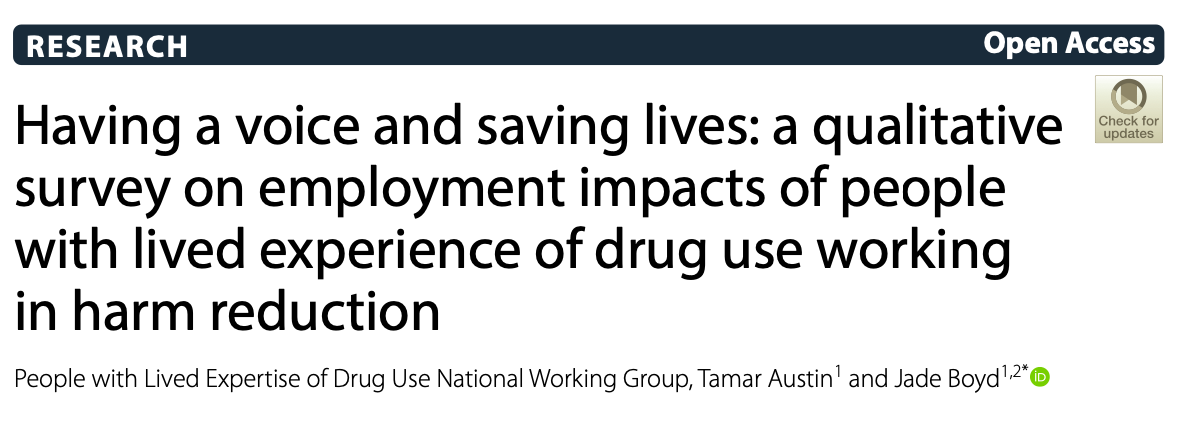 Having a voice and saving lives: a qualitative survey on employment impacts of people with lived experience of drug use working in harm reduction