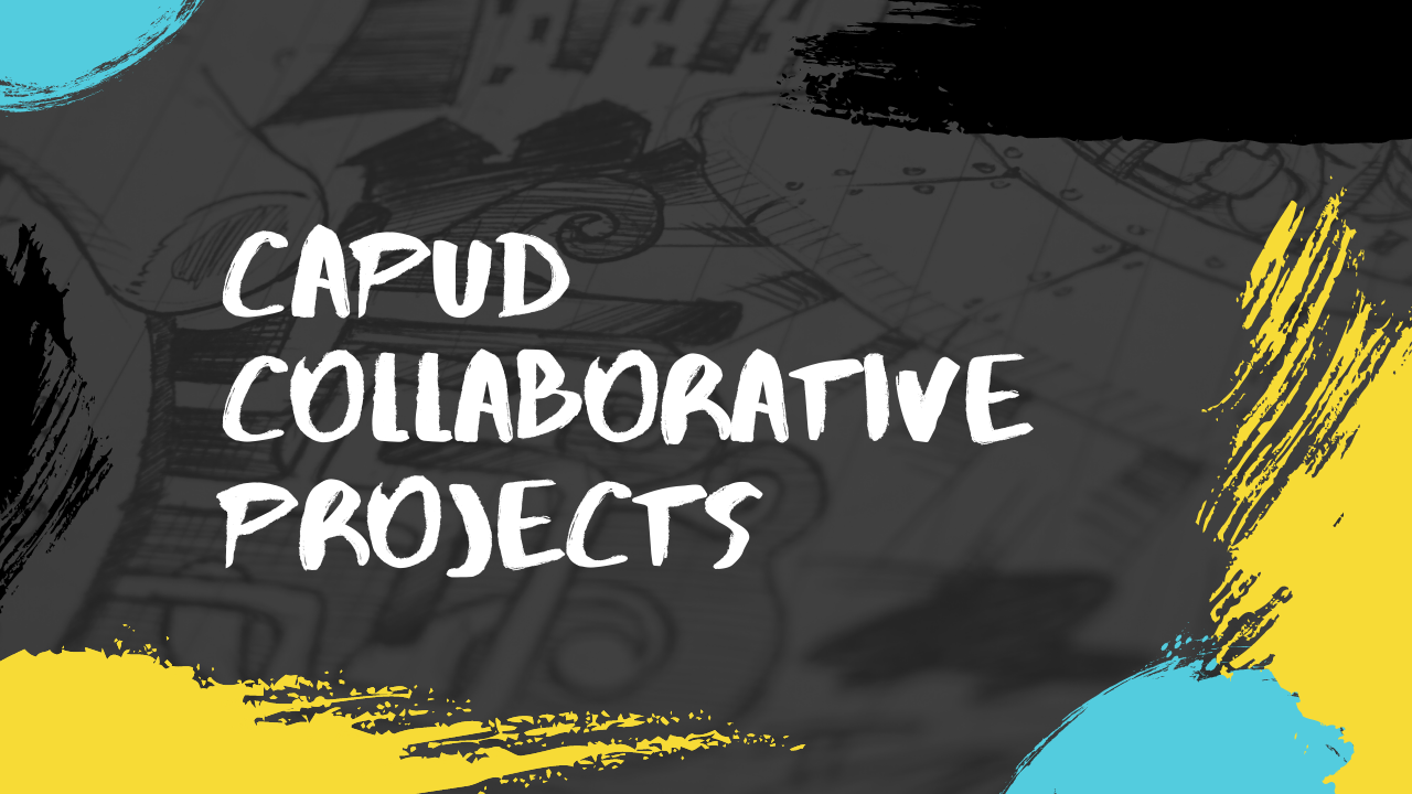 CAPUD Collaborative Projects