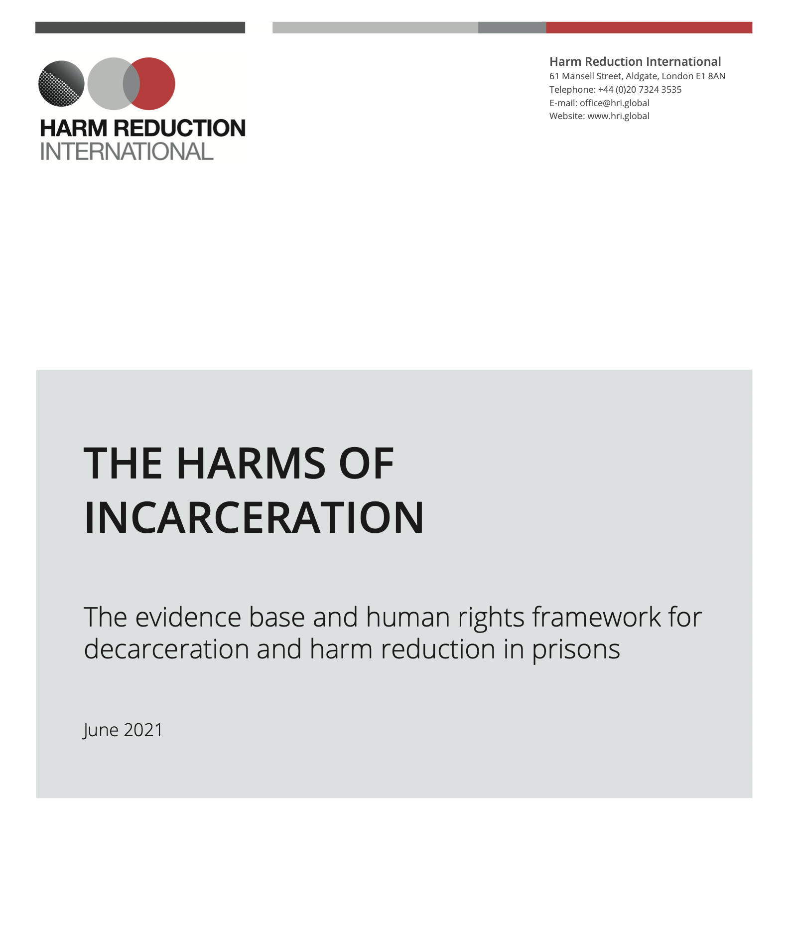 The Harms of Incarceration: The evidence base and human rights framework for decarceration and harm reduction in prisons