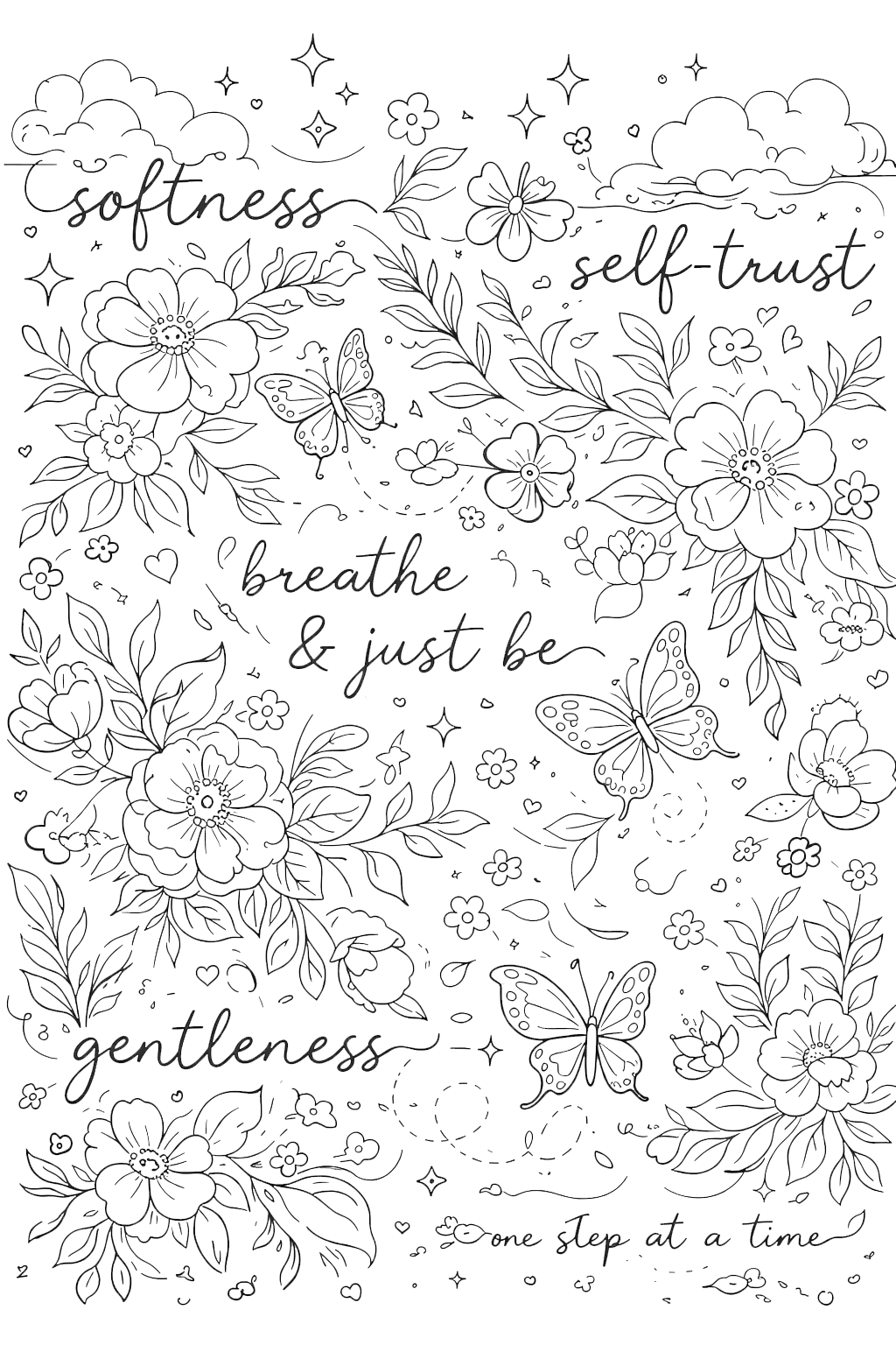 Inspirational quote surrounded by flowers, butterflies, and stars, with words: 'softness,' 'self-trust,' 'breathe & just be,' 'gentleness,' and 'one step at a time.'