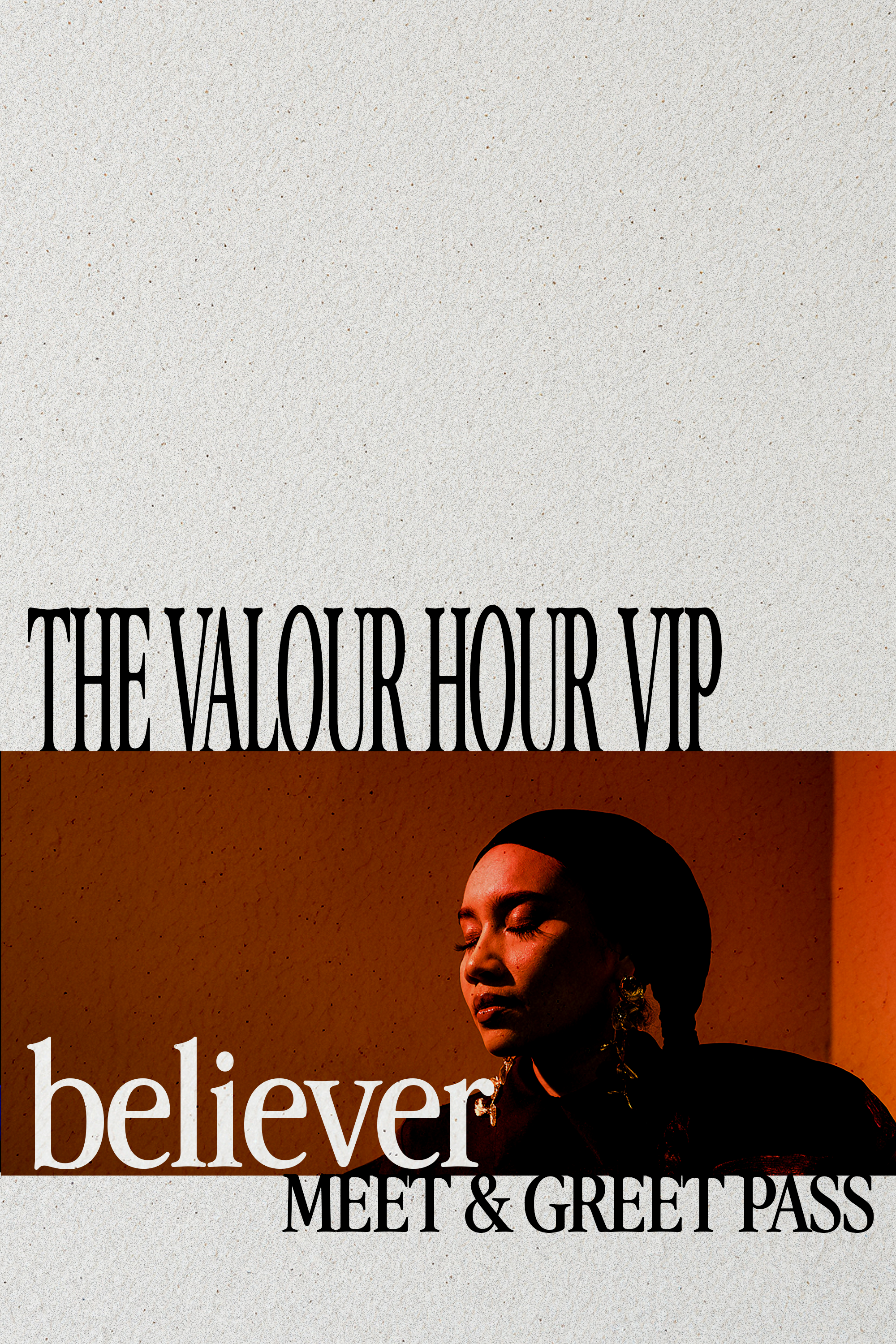 BELIEVER VIP MEET & GREET PASS