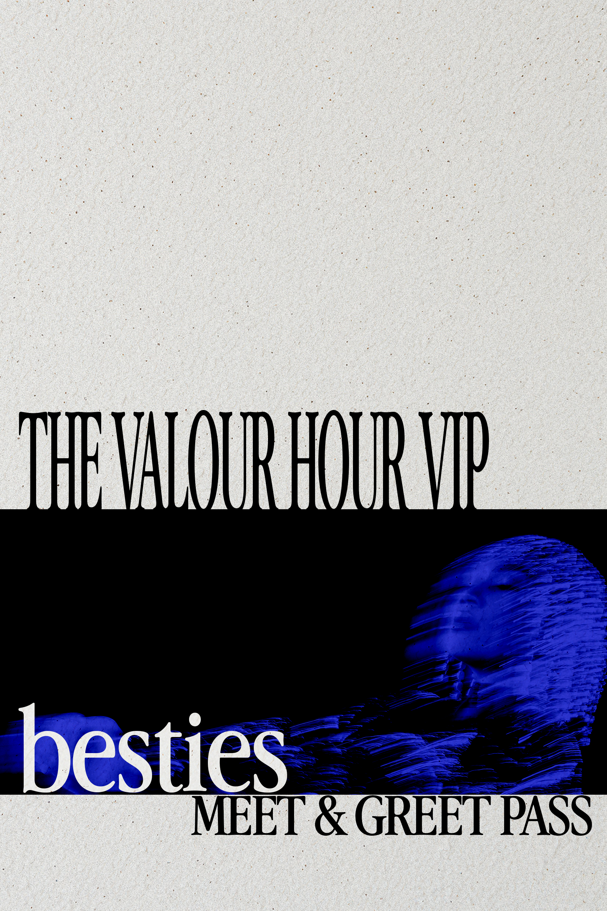 BESTIES VIP MEET & GREET PASS