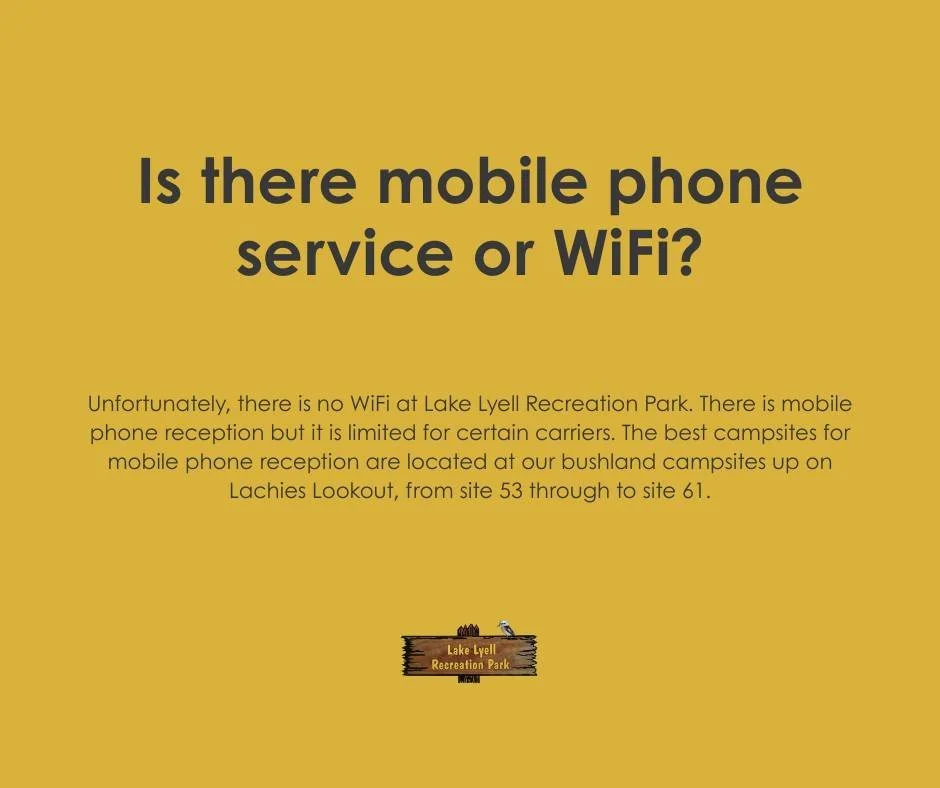 Is there mobile phone service or WiFi?

Unfortunately, there is no WiFi at Lake Lyell Recreation Park. There is mobile phone reception but it is limited for certain carriers particularly Telstra. The best campsites for mobile phone reception are loca