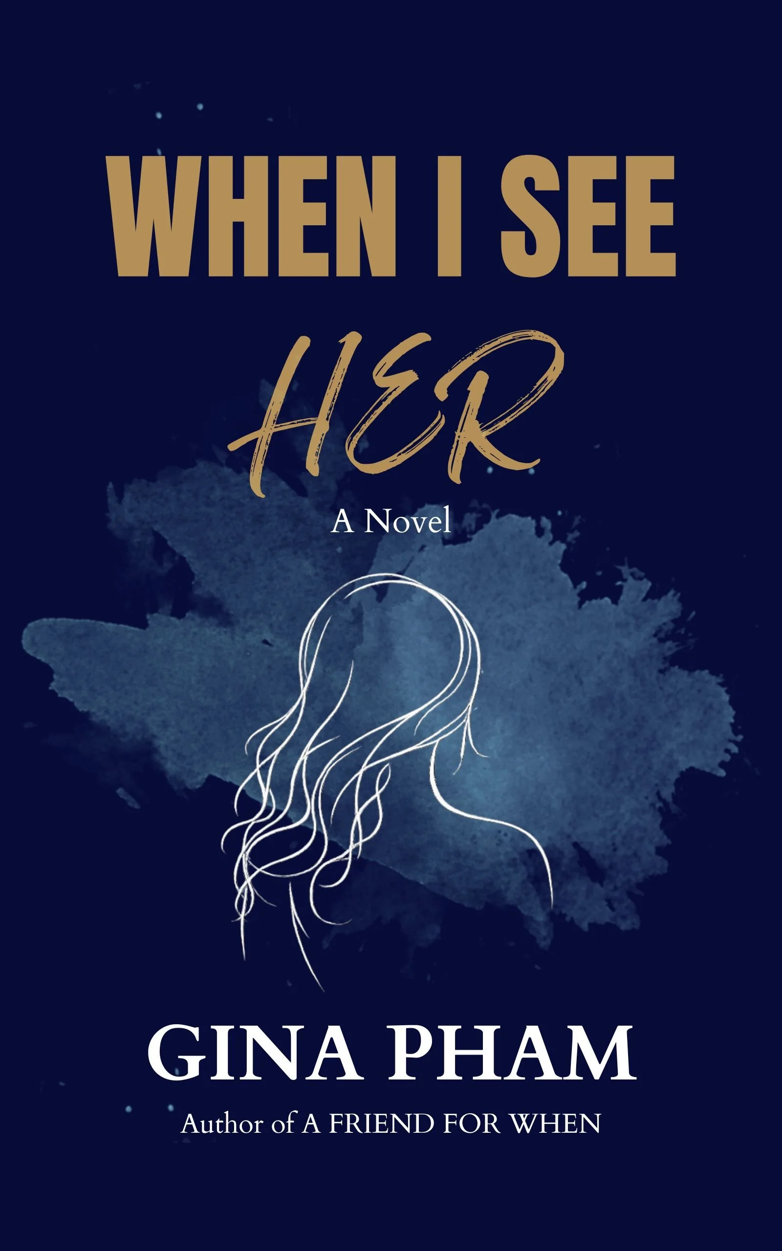 When I See Her Book Cover by Gina Pham