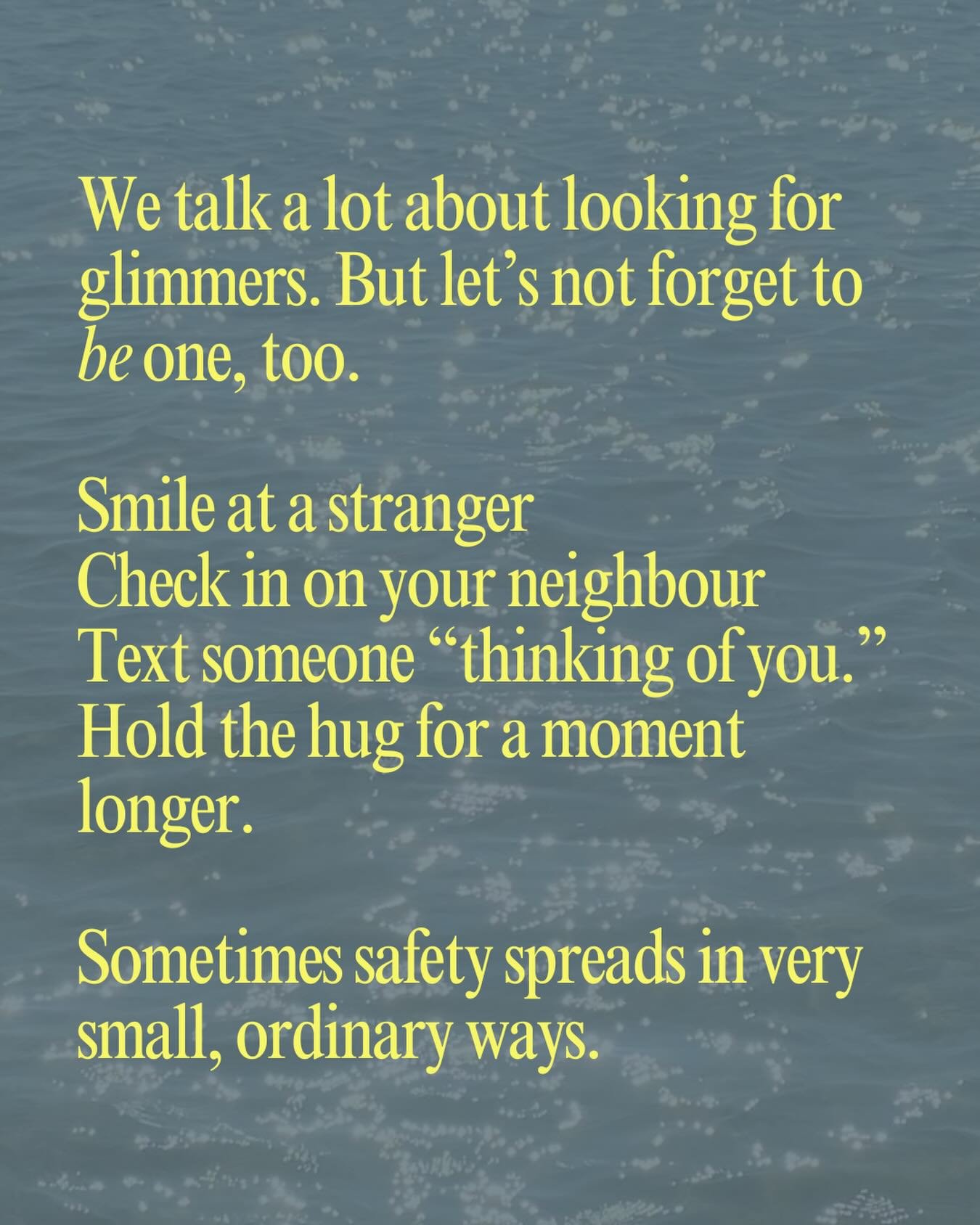 Let&rsquo;s be each other&rsquo;s glimmers ✨