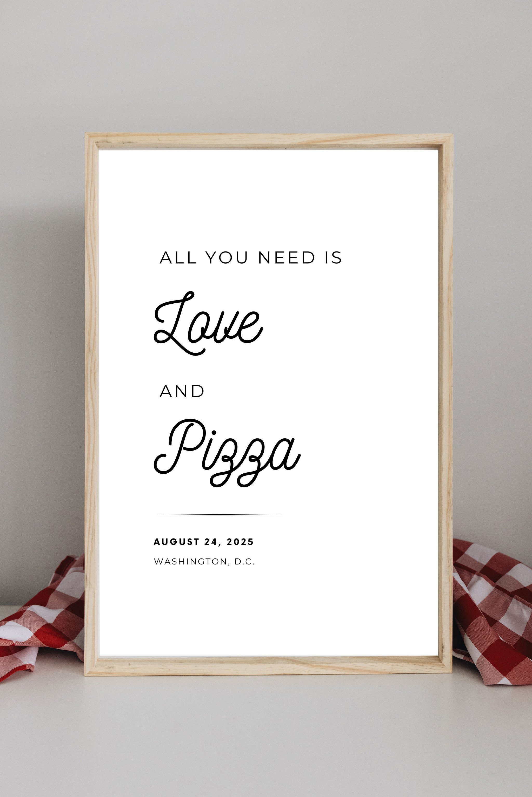 Sign reading "All you need is love and pizza" for wedding rehearsal dinner; casual wedding rehearsal dinner customizable digital download printable for Let's Get Rehearsed