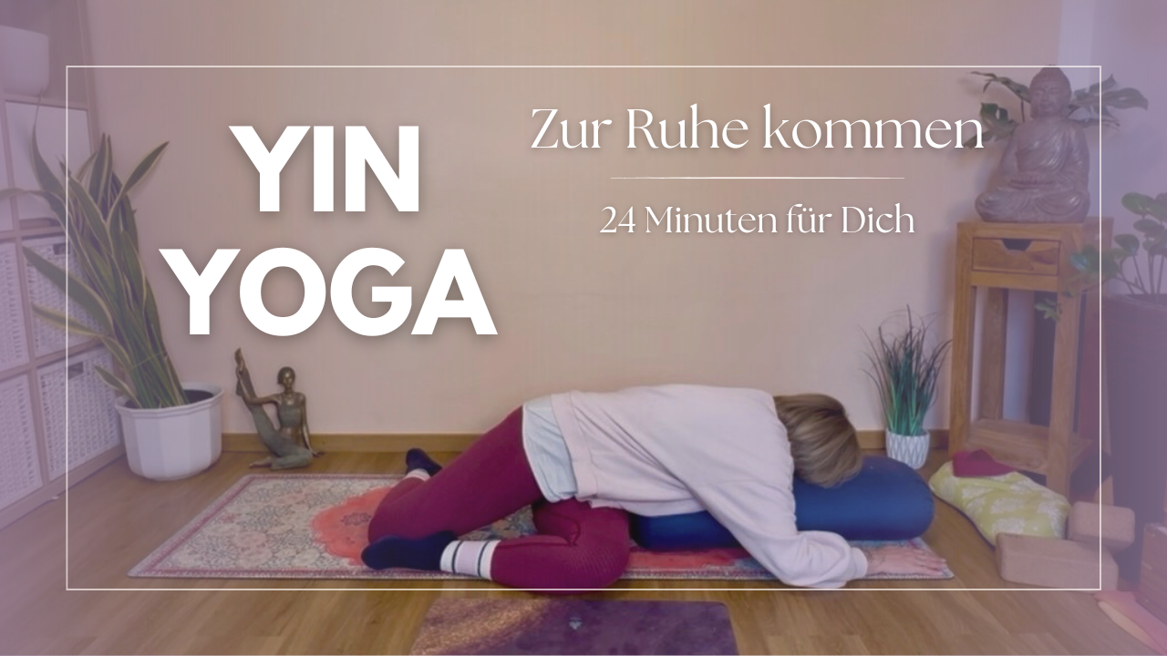 Yin Yoga gegen Stress &amp; innere Unruhe | 24 Min