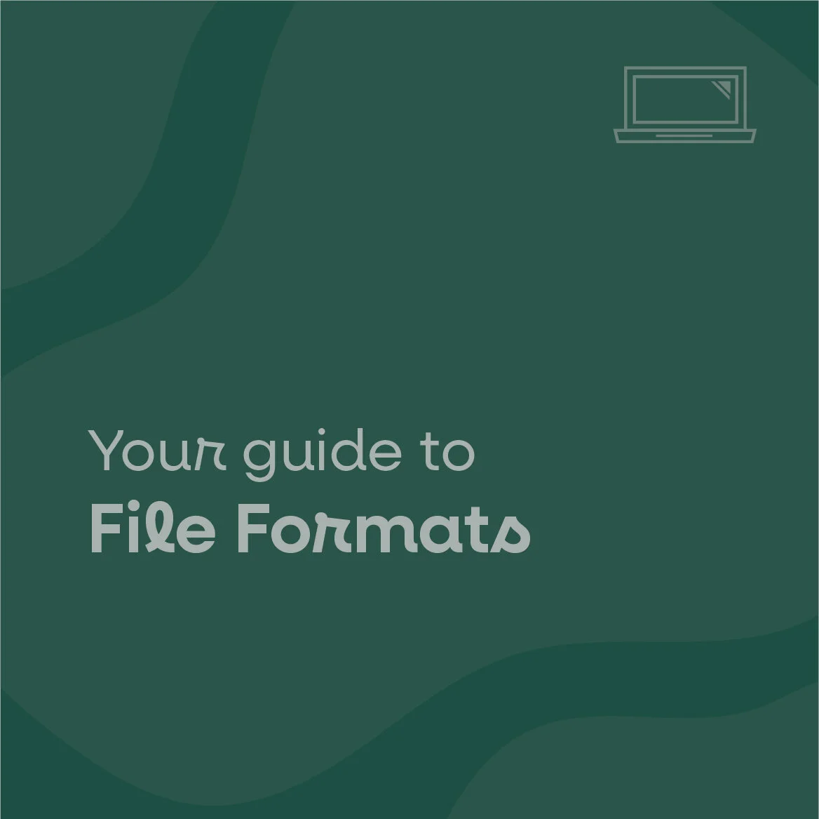 A breakdown of file formats and how to use them
