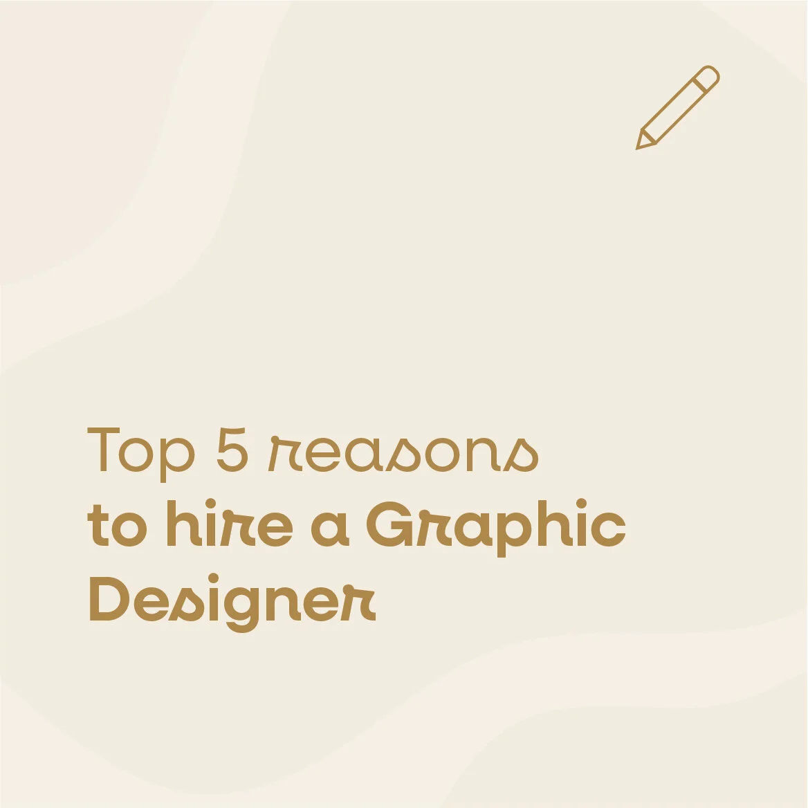 Top 5 Reasons to Hire a Graphic Designer
