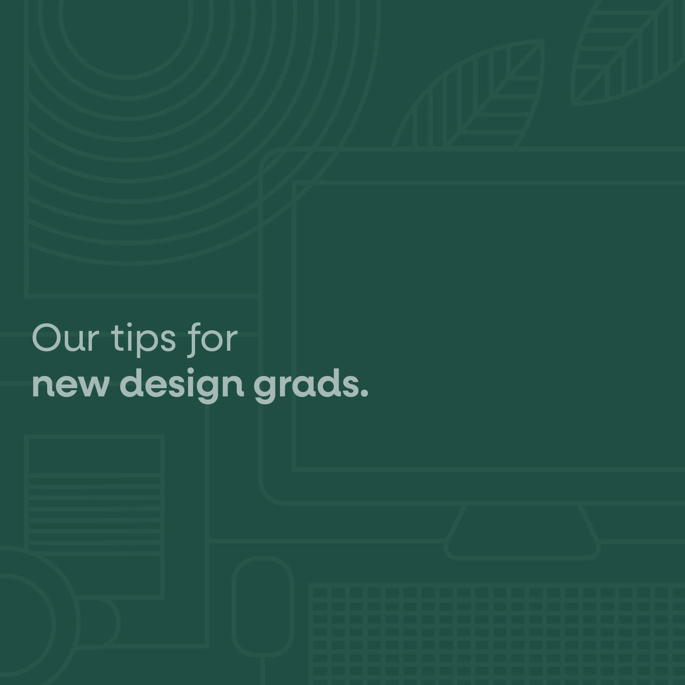 Tips for New Grads