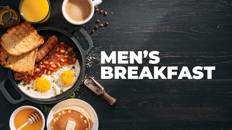 Men's Breakfast (Copy)