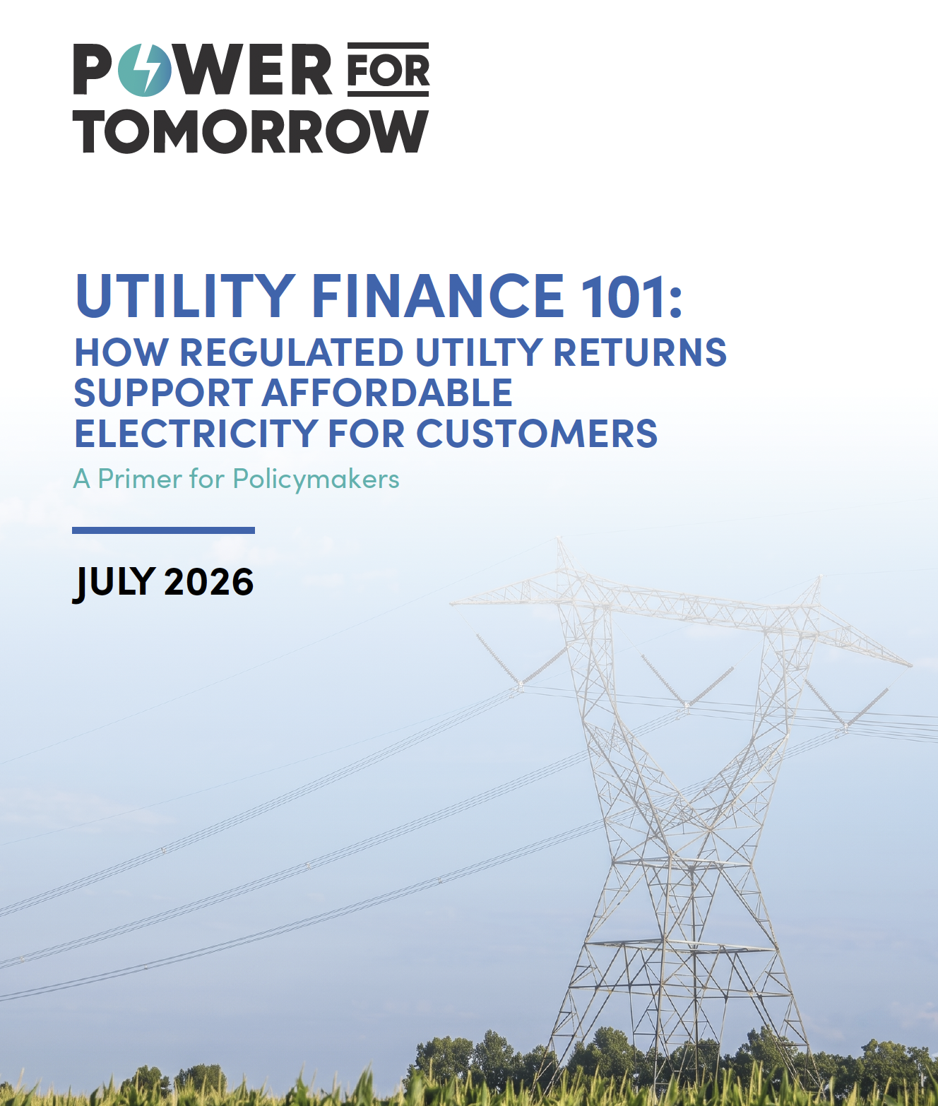 New Primer: Utility Finance 101 — Understanding How Regulated Utility Returns Support Affordable Electricity
