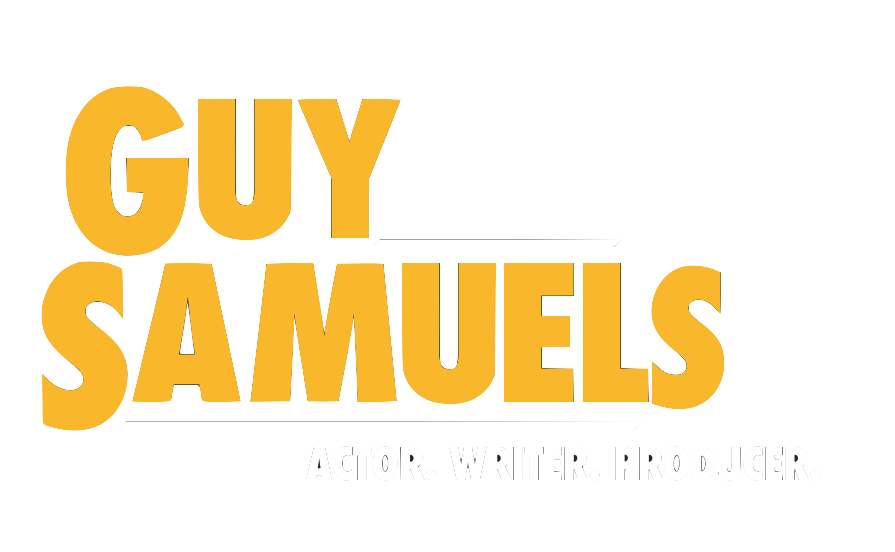 Guy Samuels Actor Writer Producer