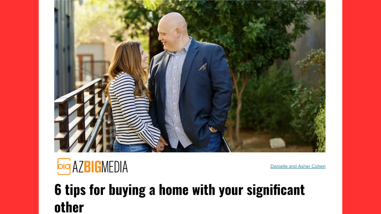 6 Tips for Buying a home with your significant other