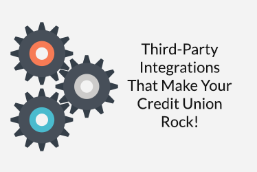 Third-Party Integrations That Make Your Credit Union Rock!