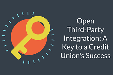 Open Third-Party Integration: A Key to a Credit Union's Success