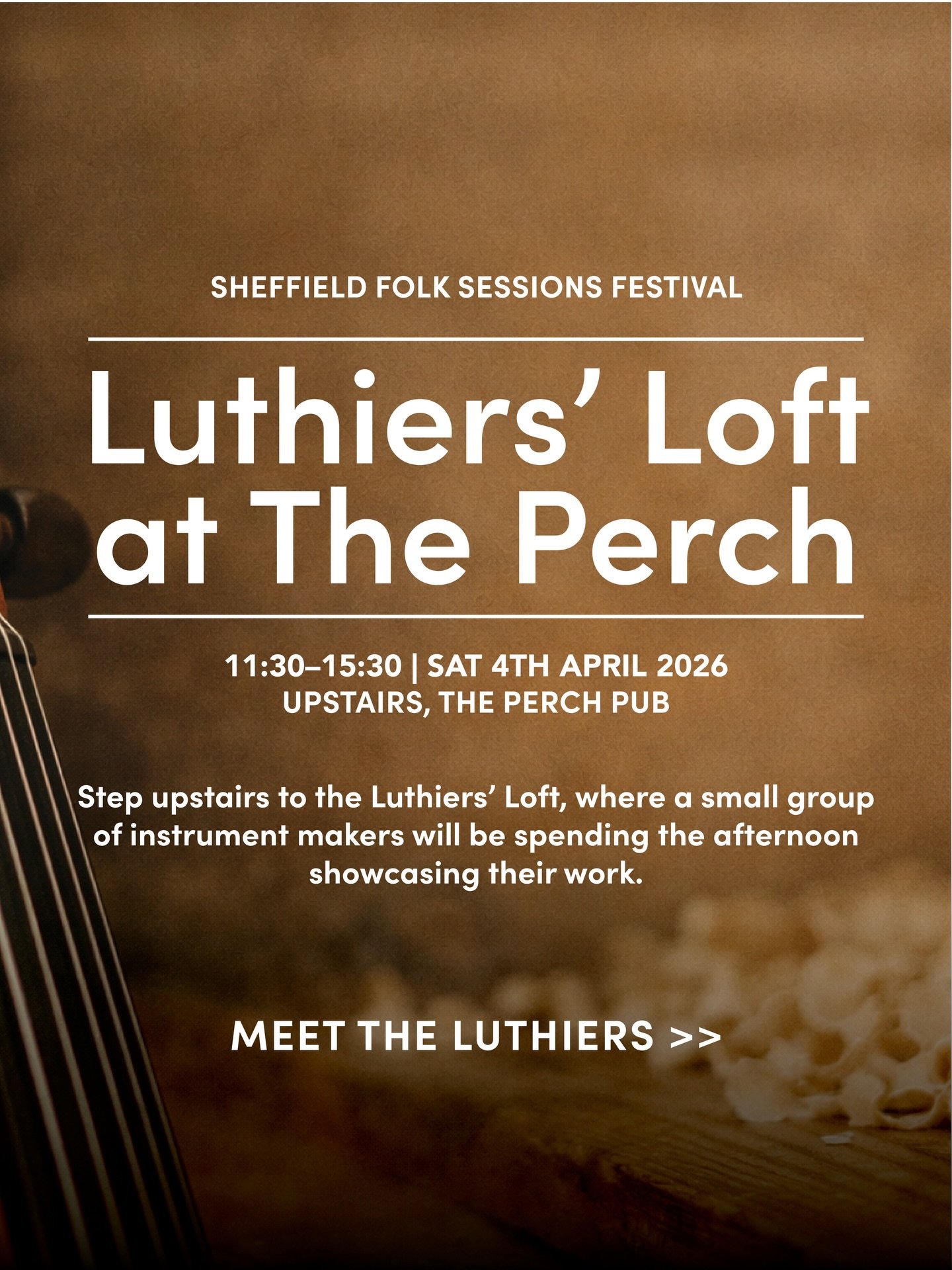 This year I&rsquo;m doing something a little different at the Sheffield Folk Sessions Festival - I&rsquo;ve decided to team up with a group of fellow local luthiers to set up displays upstairs in the wonderful Perch Brewhouse.

Luthiery can feel like