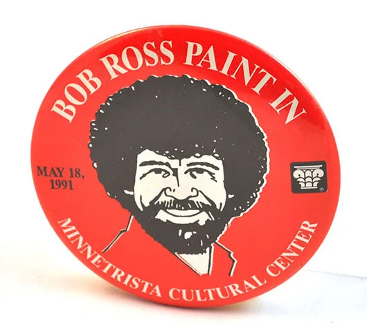 &nbsp;Button distributed to participants at the Bob Ross Paint In, 1991.