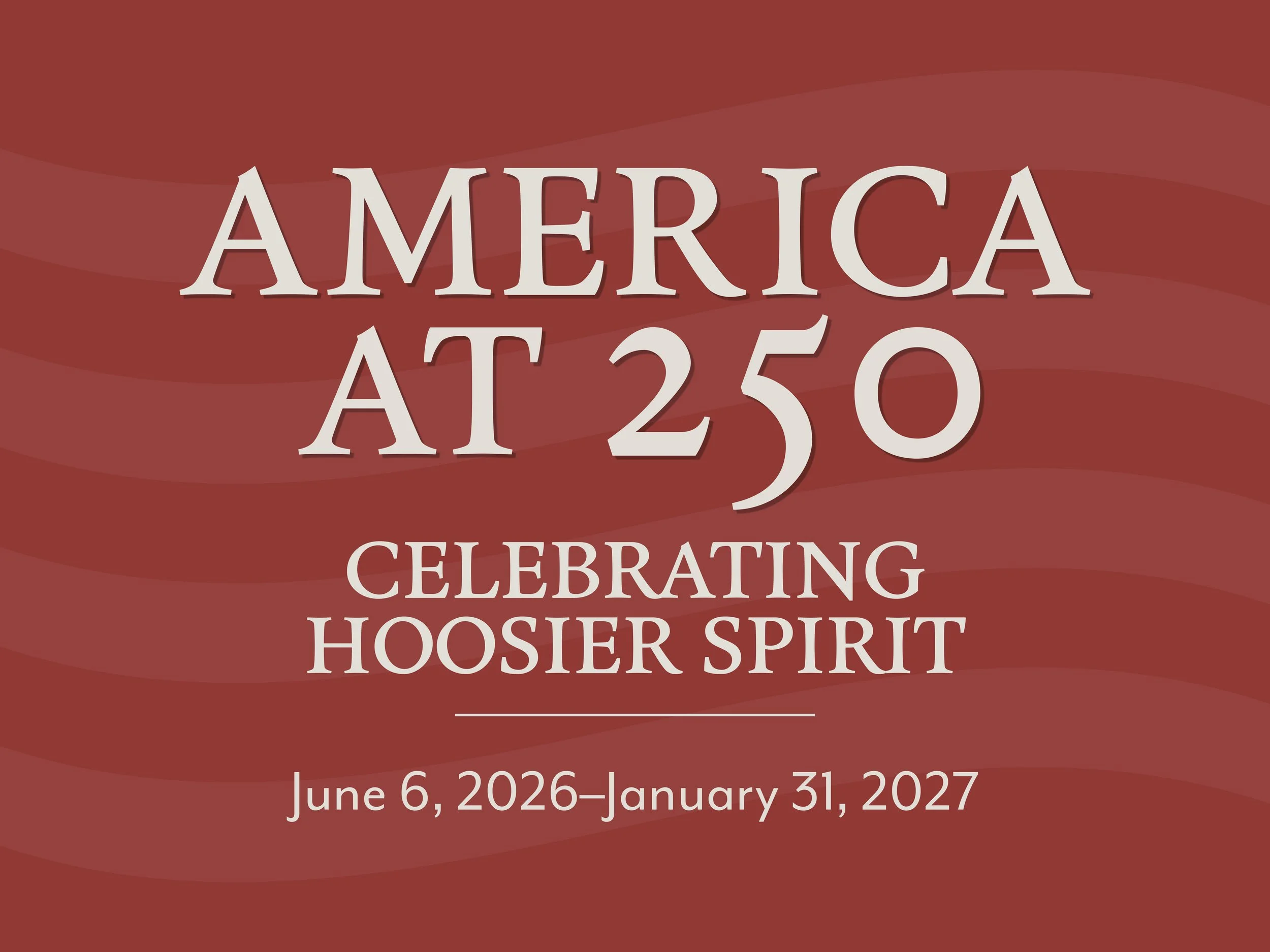 Minnetrista Explores Delaware County’s Role in the American Story with America at 250: Celebrating Hoosier Spirit&nbsp;