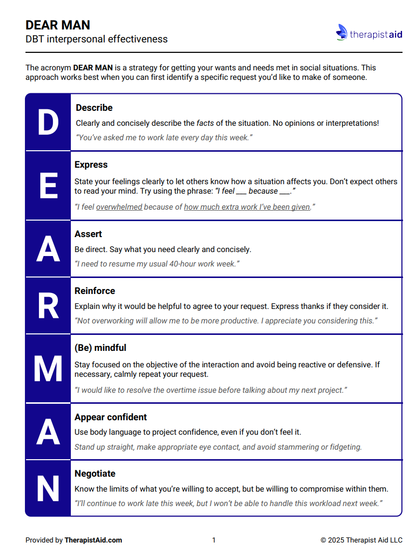 Find this worksheet at https://www.therapistaid.com/worksheets/dbt-dear-man