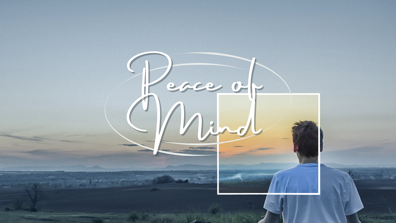 Peace Of Mind