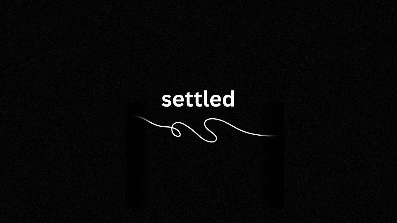 Settled
