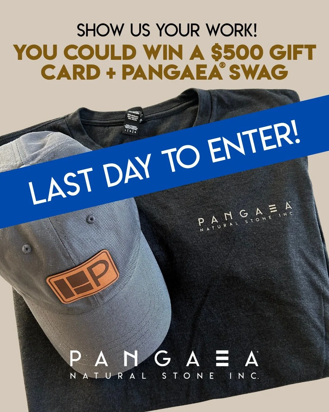 LAST DAY TO ENTER!

Submit your project for a chance to win $500 Amazon gift card + exclusive Pangaea&reg; merch like this hat and tee combo.

How to enter:
Follow us on Instagram or Facebook
Submit high-quality photos of your project using our stone