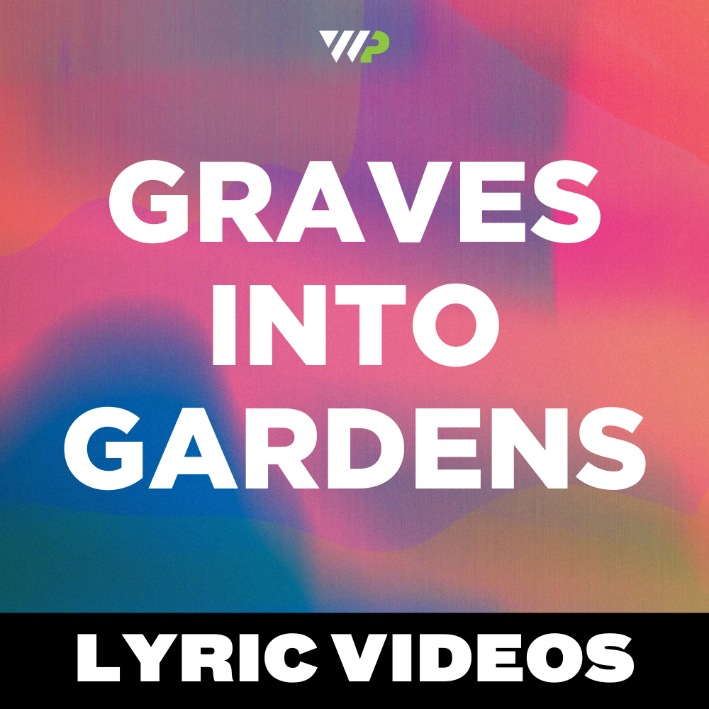 Graves into Gardens - Brandon Lake & Elevation Worship // Lyric Videos