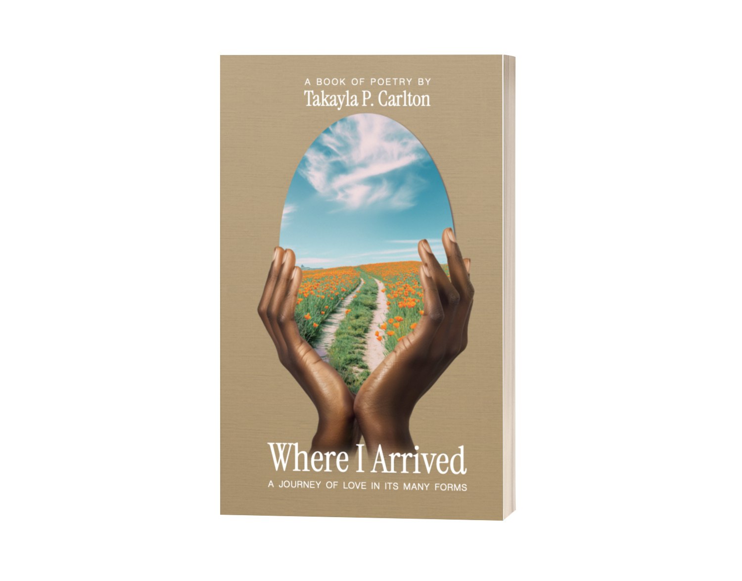 Where I Arrived, poems by Takayla P. Carlton