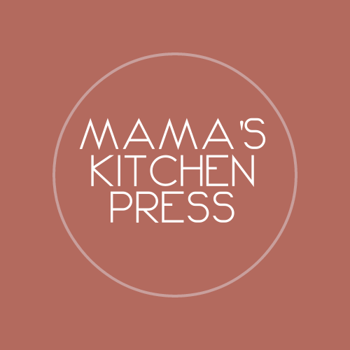 Mama&#39;s Kitchen Press