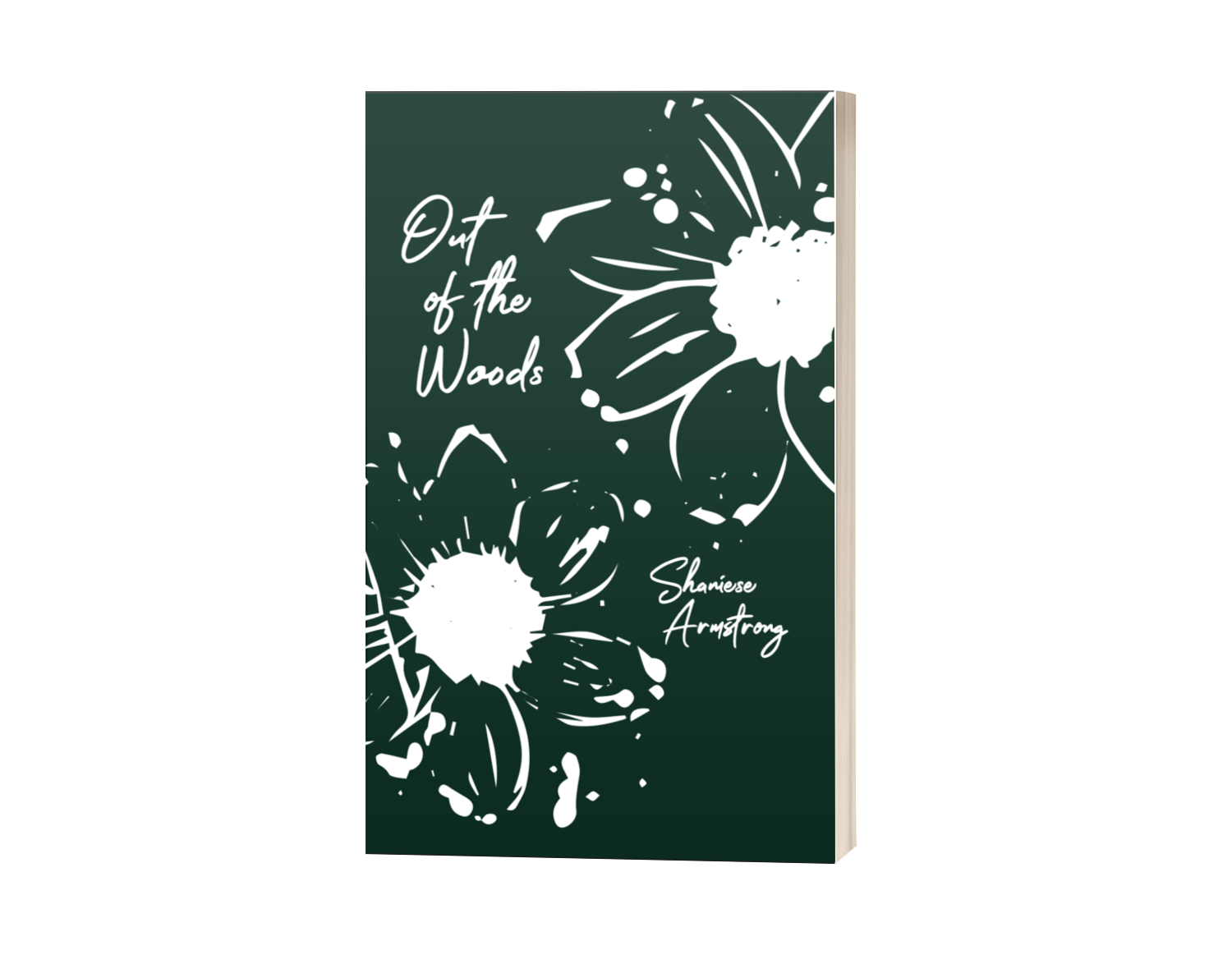 Out of the Woods by Shaniese Armstrong
