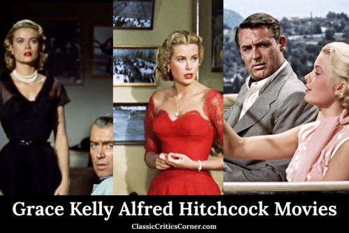Grace Kelly Alfred Hitchcock Movies - 3 Must-See Classics! — Classic  Critics Corner - Vintage Fashion Inspiration including 1940s Fashion, 1950s  Fashion and Old Hollywood Glam icons like Grace Kelly, Audrey Hepburn