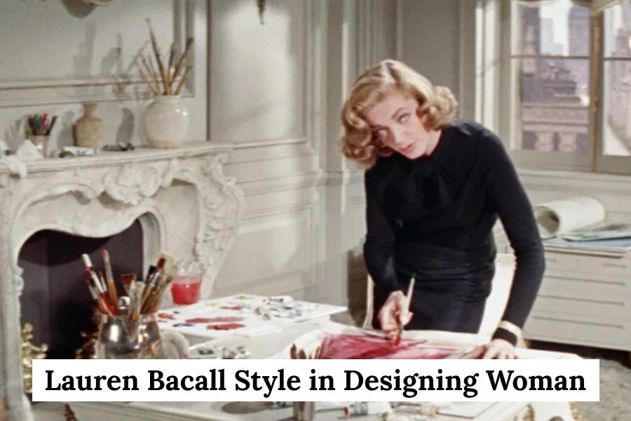 Lauren Bacall Style designing woman