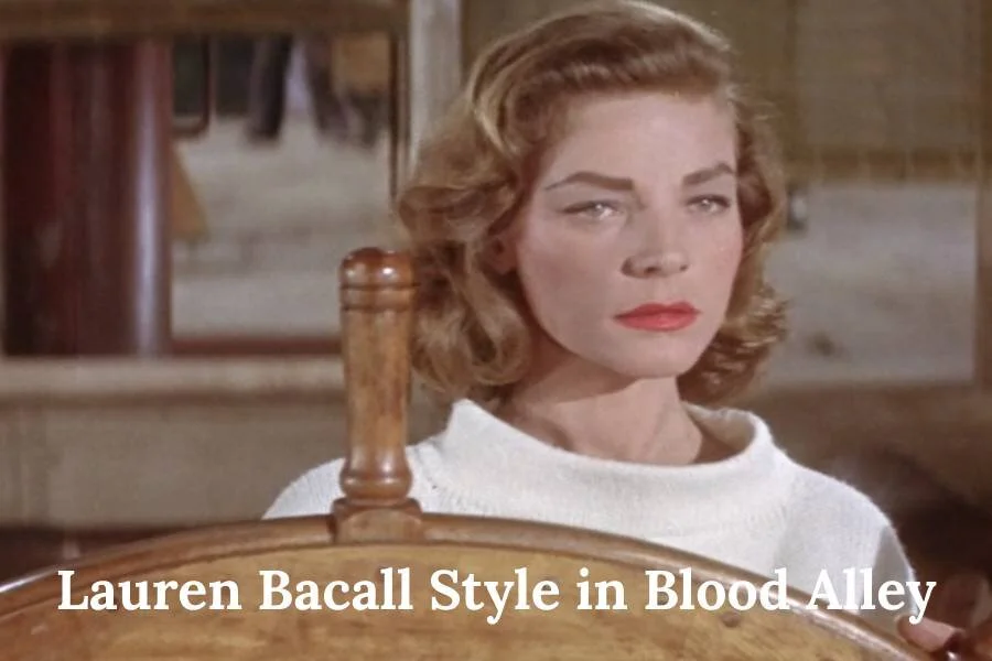 lauren bacall style blood alley