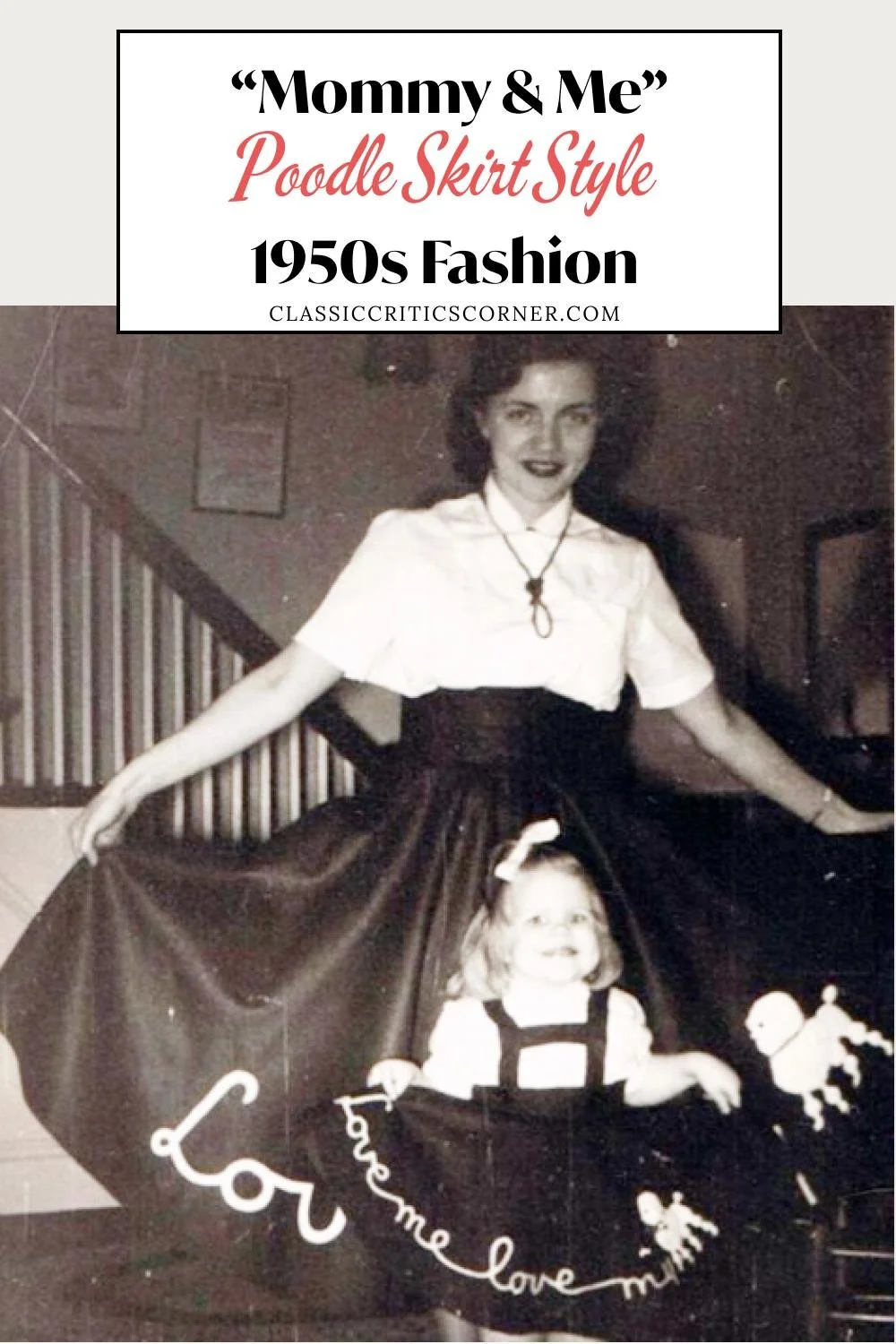 image of a mother and daughter wearing poodle skirts with text overlay "mommy & me poodle skirt style 1950s fashion"