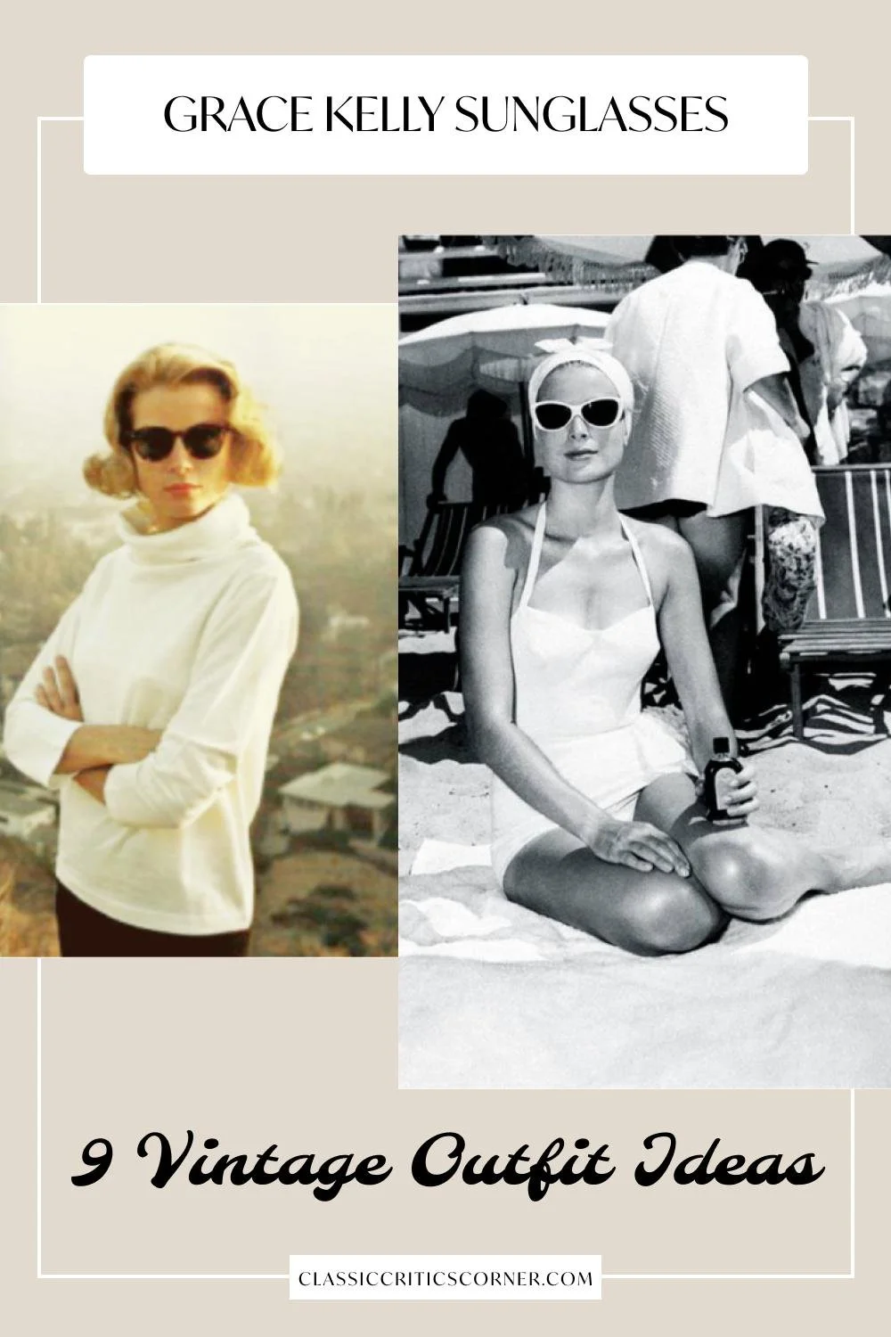 Grace Kelly sunglasses outfit inspiration from cat-eyes sunglasses to oversize sunglasses styles