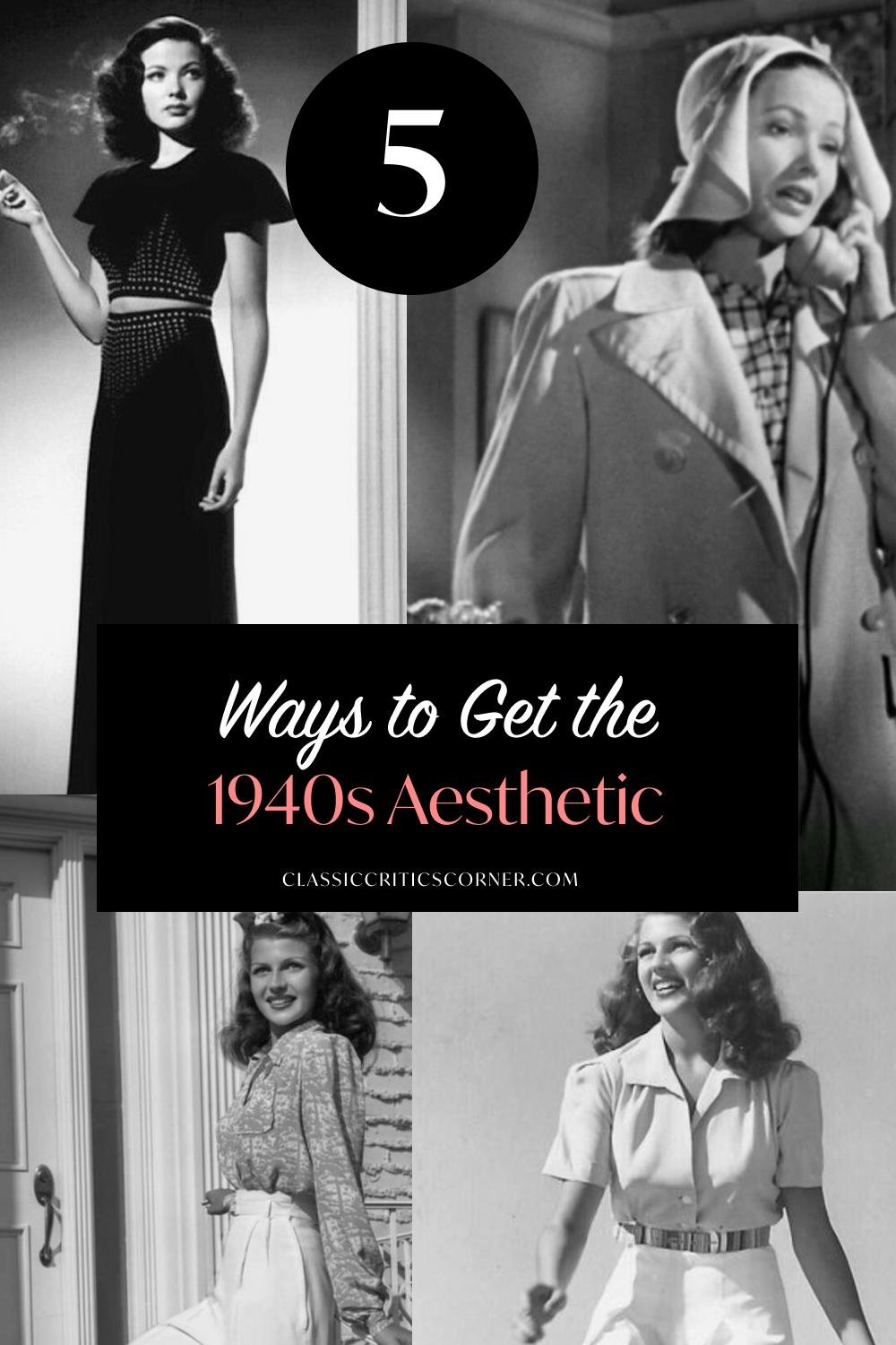 1940s Aesthetic  How to Get the 40s Look — Classic Critics Corner